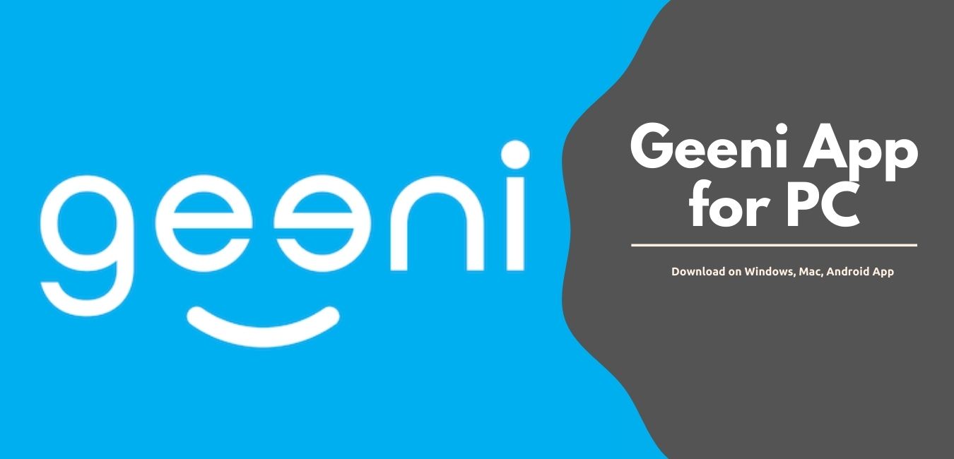 Geeni camera app for Windows PC/Laptops